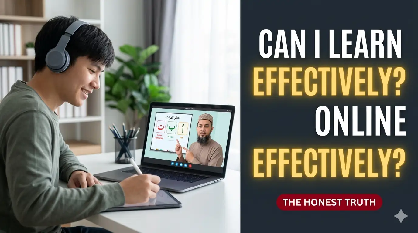 Can I Learn Quran Online Effectively? (The Honest Truth)